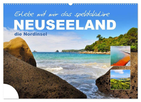 Erlebe mit mir das spektakuläre Neuseeland (Wandkalender 2026 DIN A2 quer), CALVENDO Monatskalender