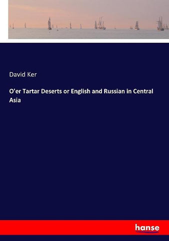 O'er Tartar Deserts or English and Russian in Central Asia