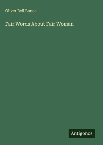 Fair Words About Fair Woman