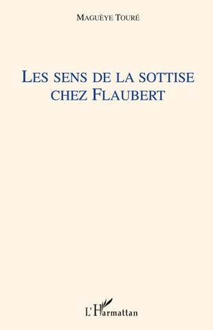 Les sens de la sottise chez Flaubert