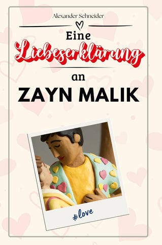 Eine Liebeserklärung an Zayn Malik