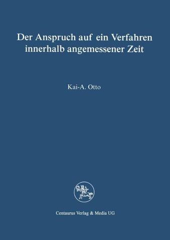 Der Anspruch auf ein Verfahren in angemessener Zeit