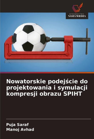 Nowatorskie podej¿cie do projektowania i symulacji kompresji obrazu SPIHT