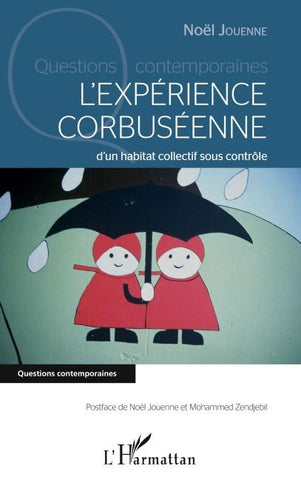 L'expérience corbuséenne d'un habitat collectif sous contrôle