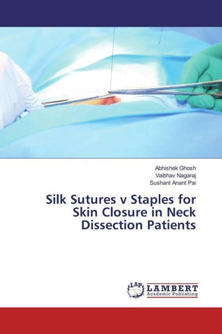 Silk Sutures v Staples for Skin Closure in Neck Dissection Patients