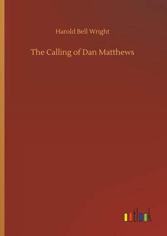 The Calling of Dan Matthews