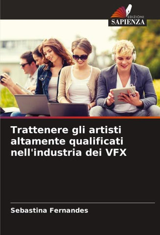 Trattenere gli artisti altamente qualificati nell'industria dei VFX
