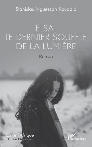 Elsa, le dernier souffle de la lumière