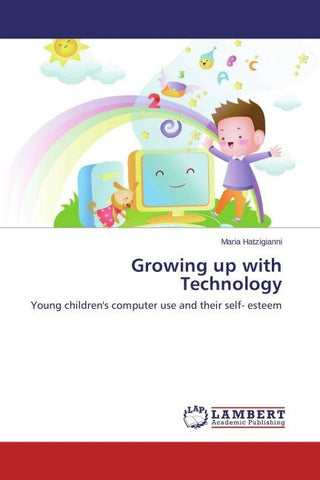 Growing up with Technology