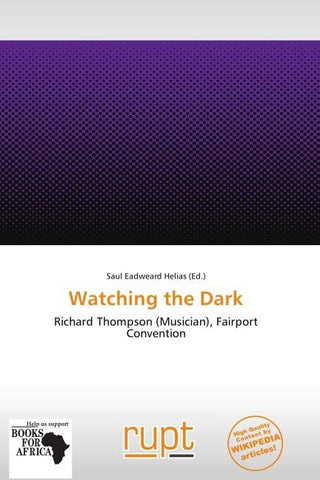 Watching the Dark