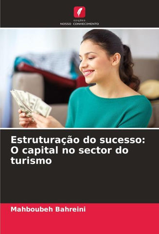 Estruturação do sucesso: O capital no sector do turismo