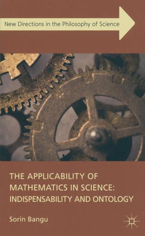 The Applicability of Mathematics in Science: Indispensability and Ontology