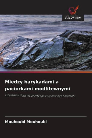 Mi¿dzy barykadami a paciorkami modlitewnymi