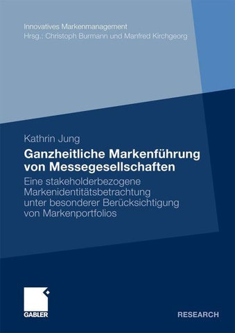 Ganzheitliche Markenführung von Messegesellschaften