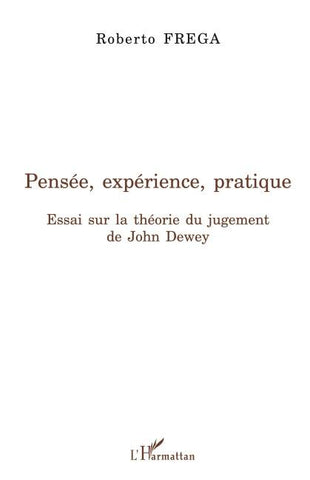 Pensée, expérience, pratique
