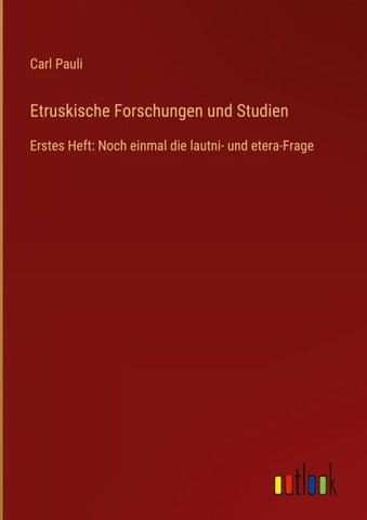 Etruskische Forschungen und Studien