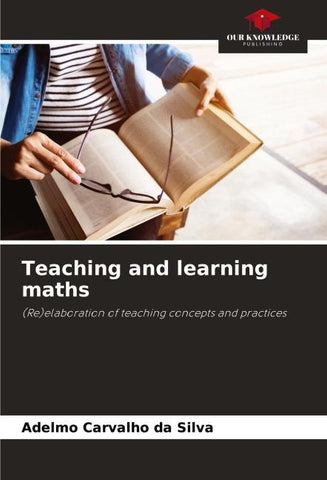 Teaching and learning maths