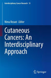Cutaneous Cancers: An Interdisciplinary Approach