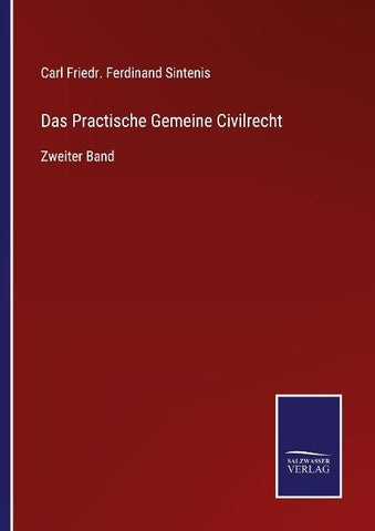 Das Practische Gemeine Civilrecht