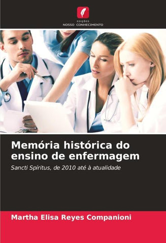 Memória histórica do ensino de enfermagem