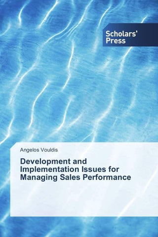 Development and Implementation Issues  for Managing Sales Performance