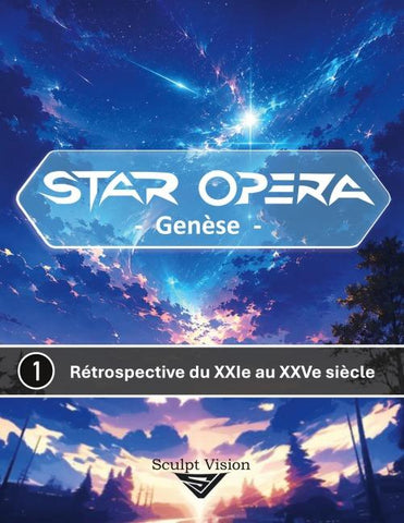Star Opera - Genèse -