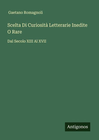 Scelta Di Curiosità Letterarie Inedite O Rare