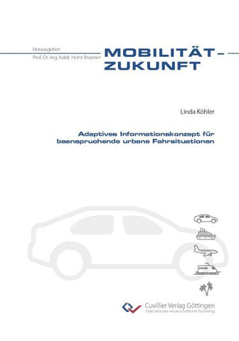 Adaptives Informationskonzept für beanspruchende urbane Fahrsituationen