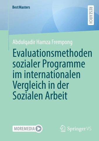 Evaluationsmethoden sozialer Programme im internationalen Vergleich in der Sozialen Arbeit