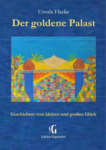 Der goldene Palast (Edition Gegenwind)