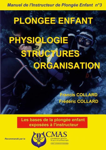 Manuel de l'Instructeur de Plongée Enfant - Vol.3