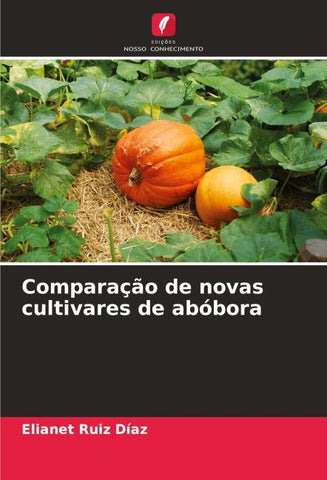 Comparação de novas cultivares de abóbora