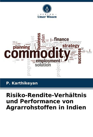 Risiko-Rendite-Verhältnis und Performance von Agrarrohstoffen in Indien