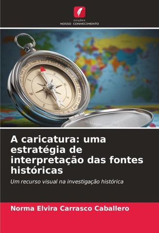A caricatura: uma estratégia de interpretação das fontes históricas