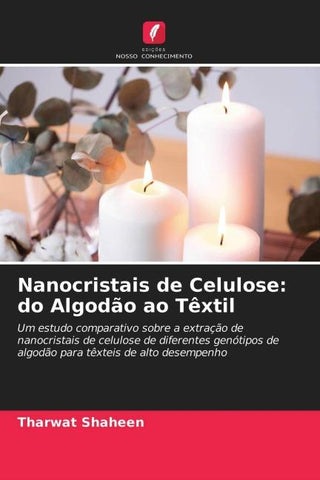 Nanocristais de Celulose: do Algodão ao Têxtil
