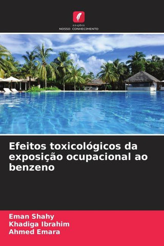 Efeitos toxicológicos da exposição ocupacional ao benzeno