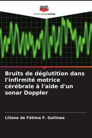 Bruits de déglutition dans l'infirmité motrice cérébrale à l'aide d'un sonar Doppler