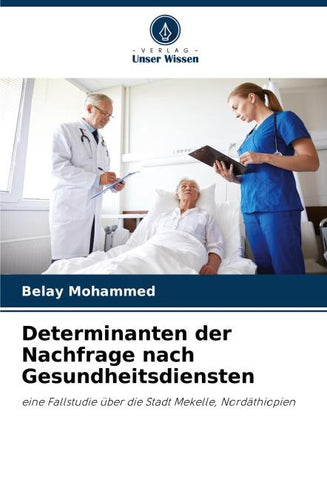 Determinanten der Nachfrage nach Gesundheitsdiensten