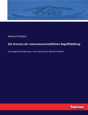 Die Grenzen der naturwissenschaftlichen Begriffsbildung