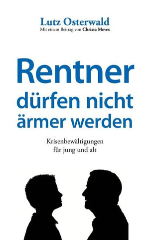 Rentner dürfen nicht ärmer werden