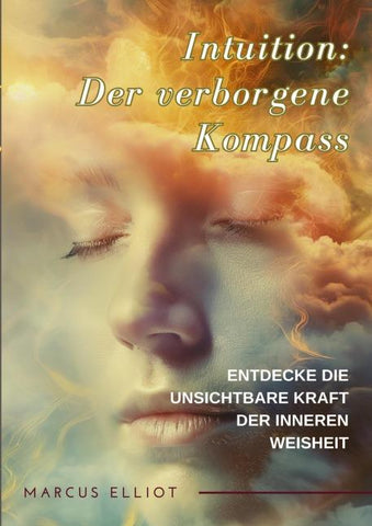 Intuition: Der verborgene Kompass