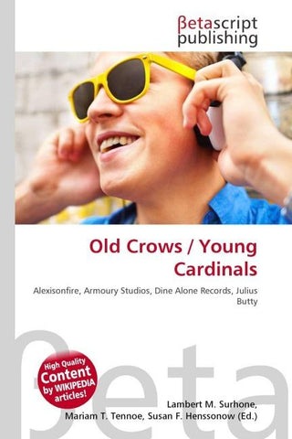 Old Crows / Young Cardinals