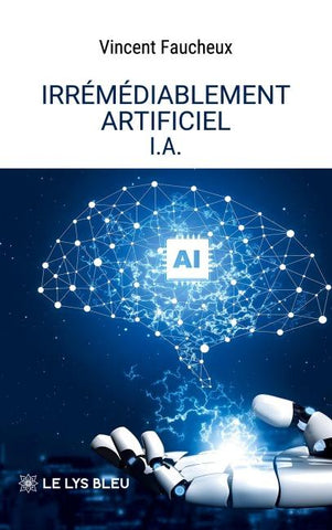 Irrémédiablement artificiel