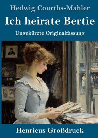 Ich heirate Bertie (Großdruck)