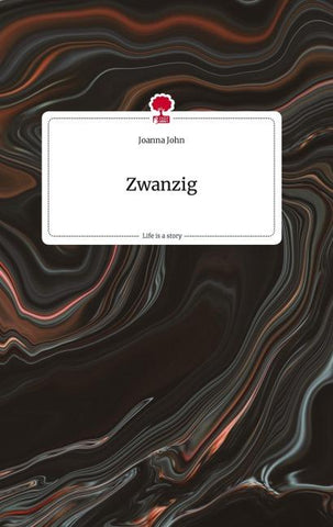 Zwanzig. Life is a Story - story.one