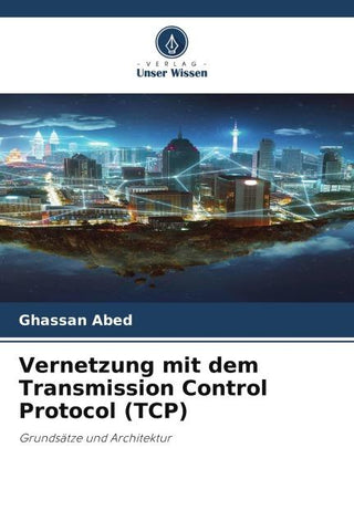 Vernetzung mit dem Transmission Control Protocol (TCP)
