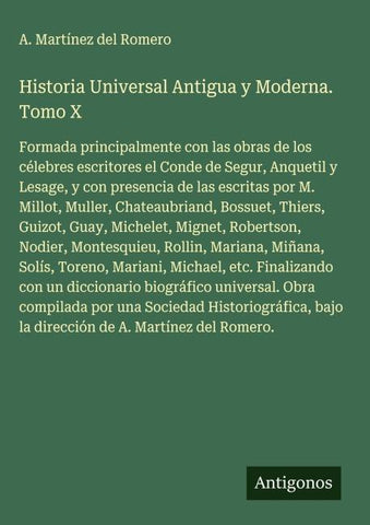 Historia Universal Antigua y Moderna. Tomo X