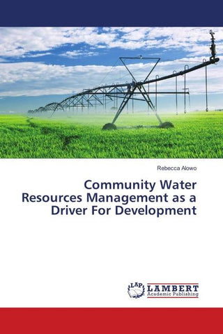 Community Water Resources Management as a Driver For Development