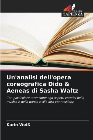 Un'analisi dell'opera coreografica Dido & Aeneas di Sasha Waltz