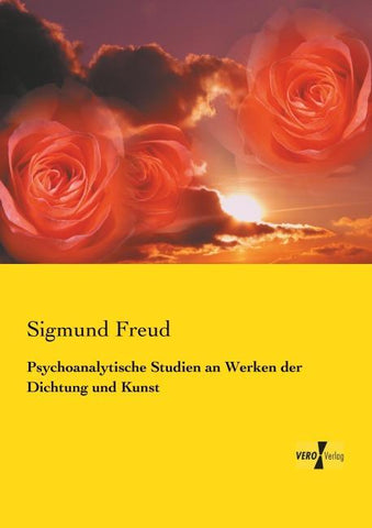 Psychoanalytische Studien an Werken der Dichtung und Kunst